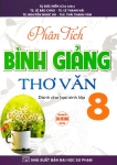 PHÂN TÍCH BÌNH GIẢNG THƠ VĂN LỚP 8 (Dùng chung cho các bộ SGK hiện hành)
